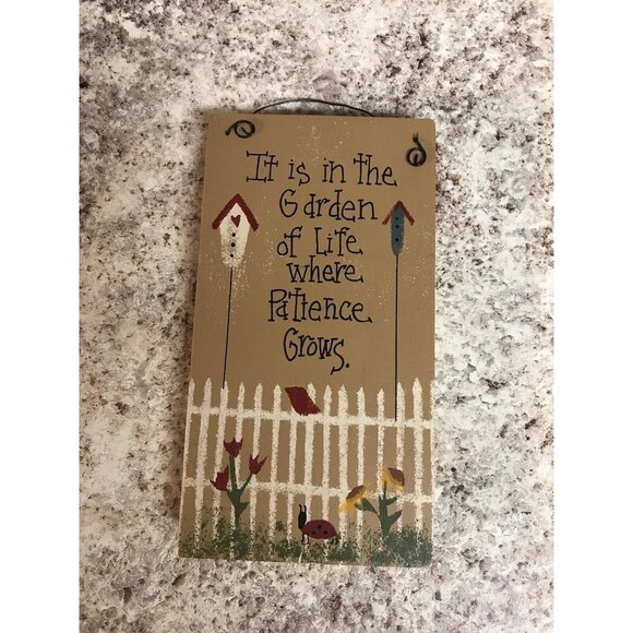 Kitschy Country Wood Plaque Wall Hanging “…Garden of Life Where Patience Grows” - Picture 1 of 8